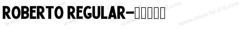 Roberto Regular字体转换